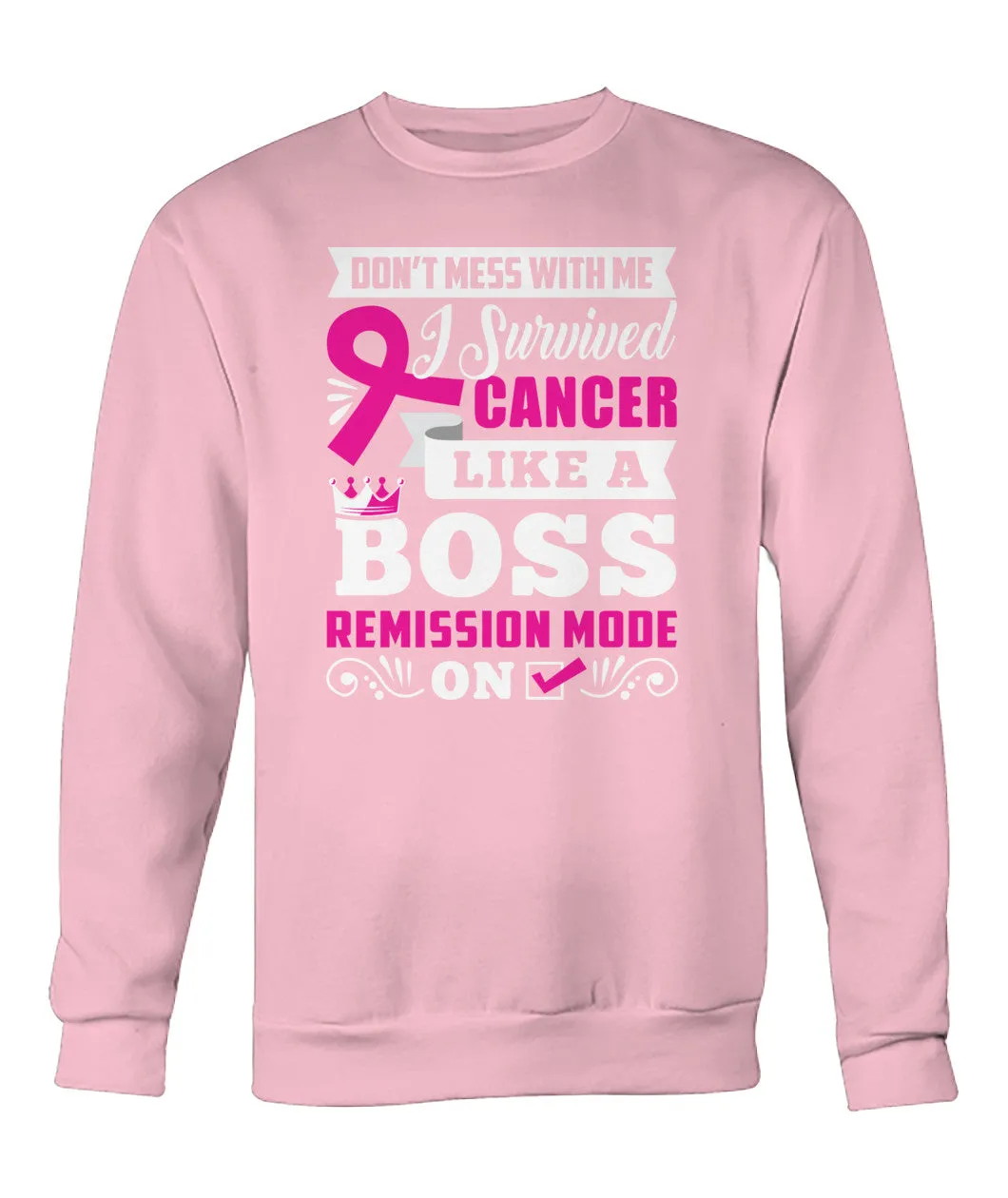 Don't Mess With Me I Survived Cancer Hoodies and Sweatshirts