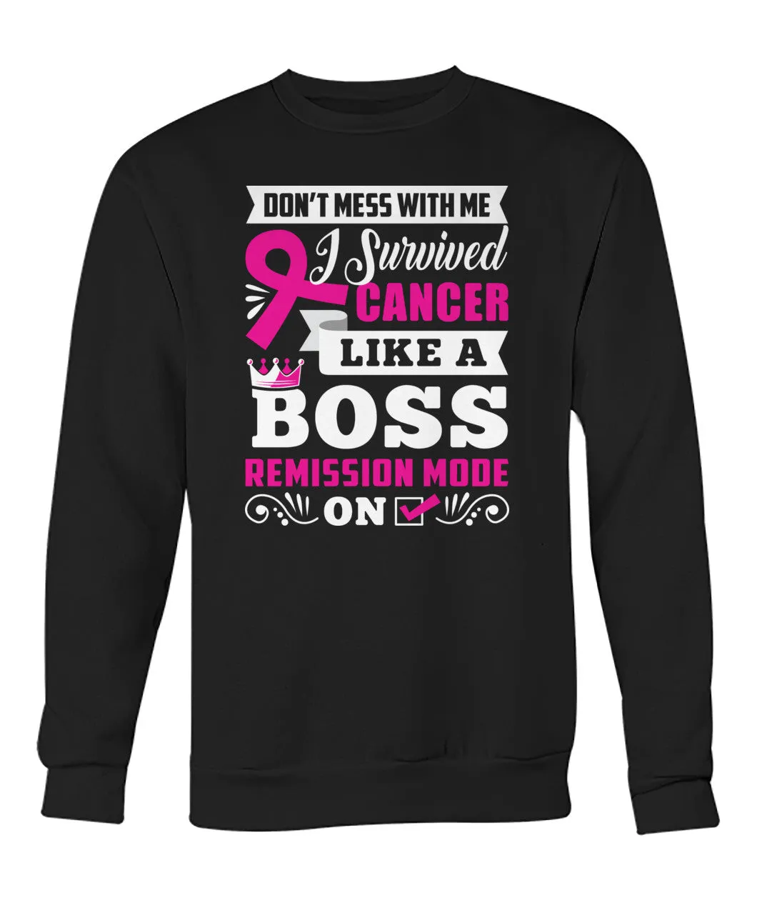 Don't Mess With Me I Survived Cancer Hoodies and Sweatshirts