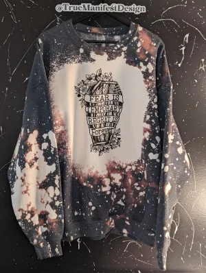 Fear Is Temporary Acid Wash Sweatshirt- Ready To Ship