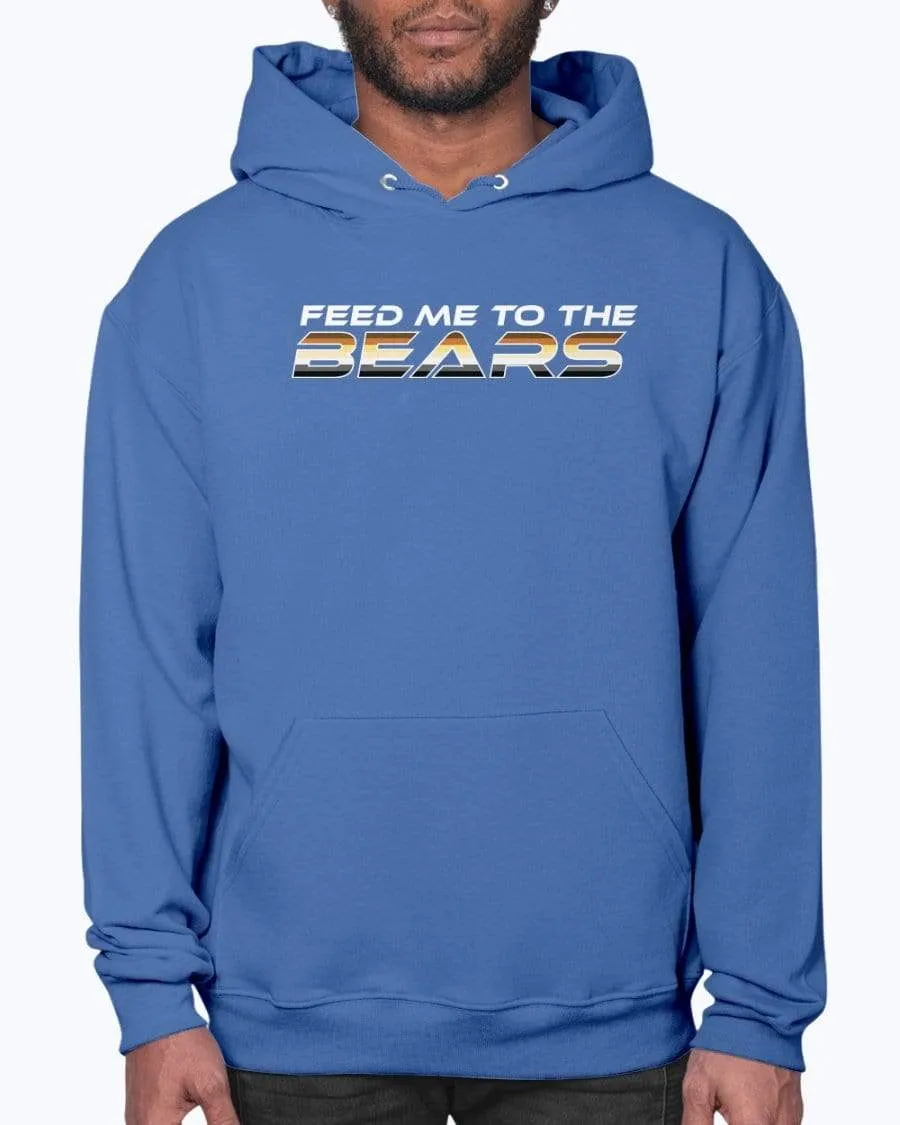 Feed Me to the Bears  Hoodie