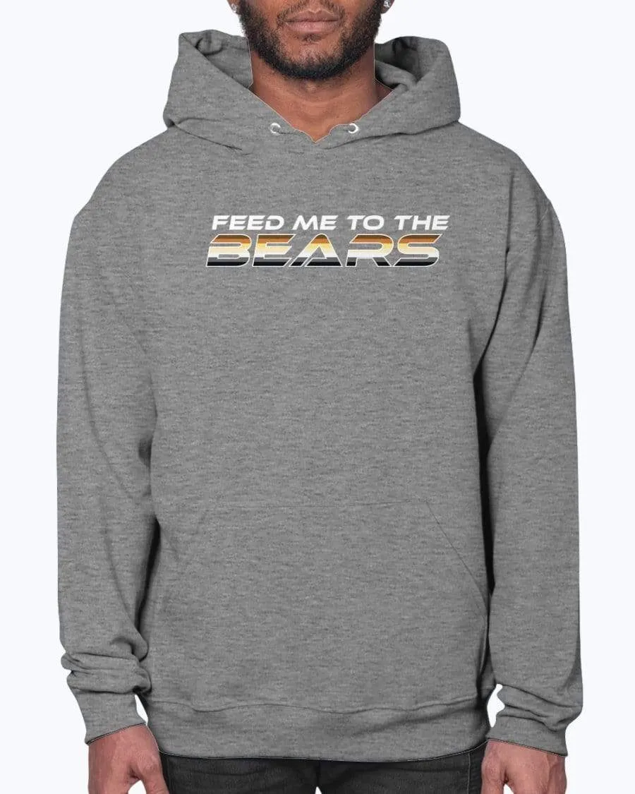 Feed Me to the Bears  Hoodie