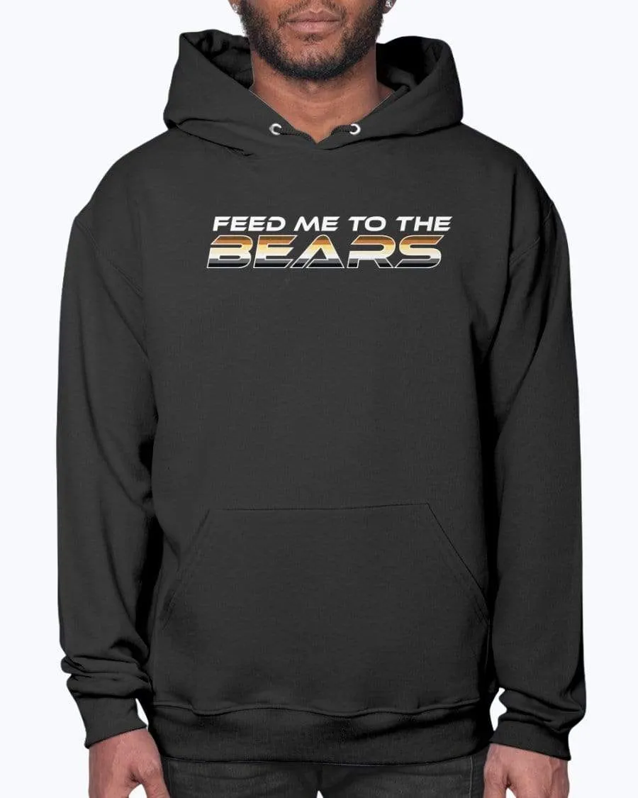 Feed Me to the Bears  Hoodie