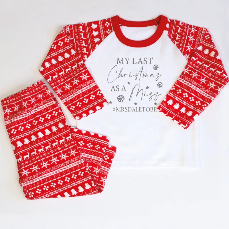 Personalised My Last Christmas As a Miss Pyjamas