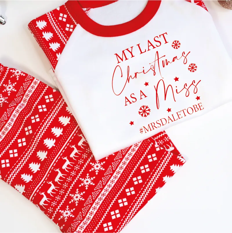 Personalised My Last Christmas As a Miss Pyjamas