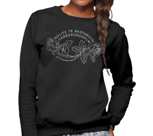 Unisex Nolite Te Bastardes Carborundorum Sweatshirt