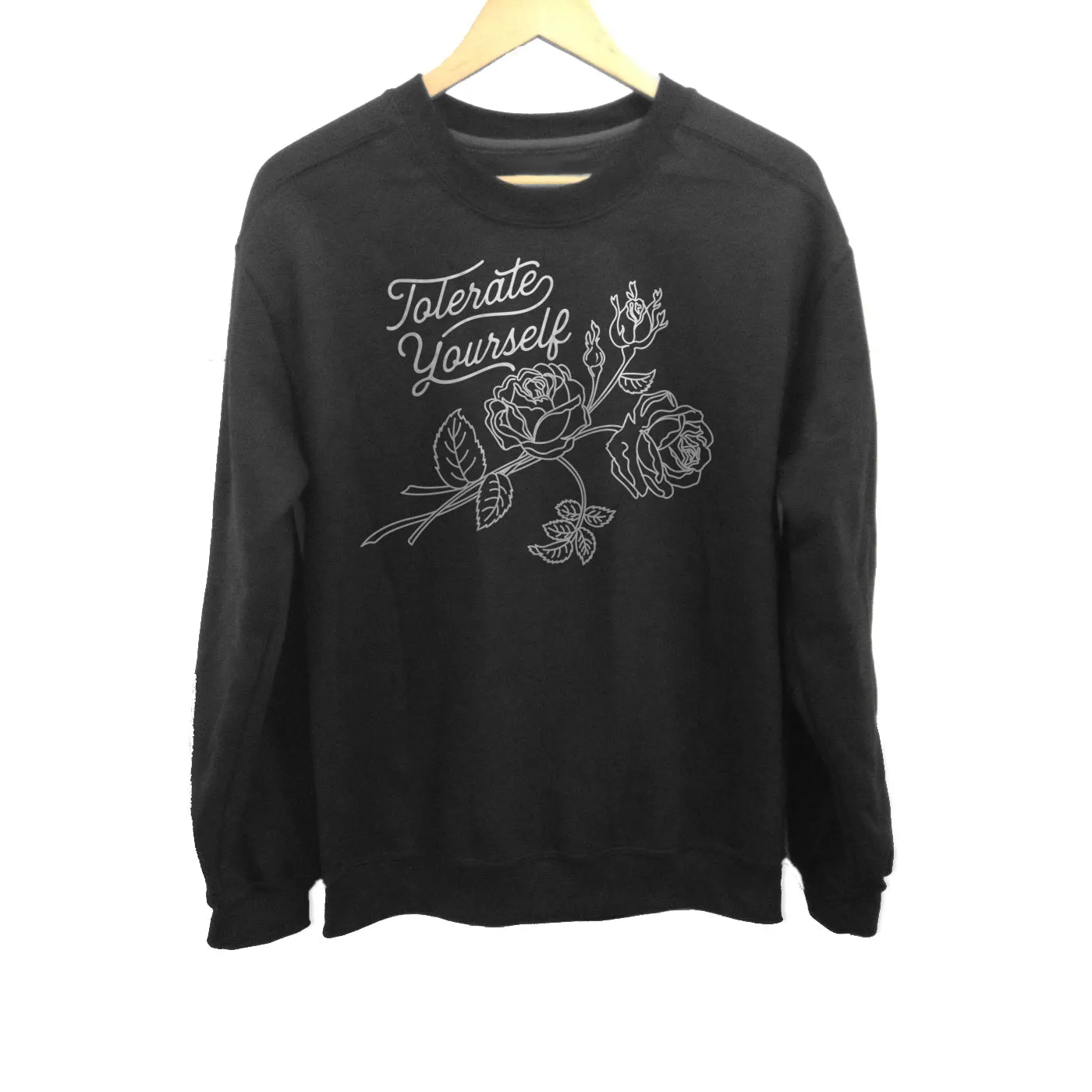 Unisex Tolerate Yourself Sweatshirt