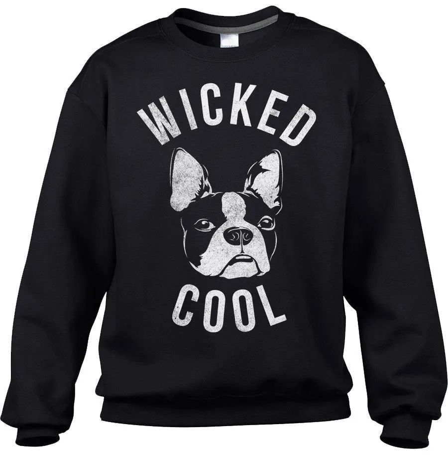 Unisex Wicked Cool Boston Terrier Sweatshirt