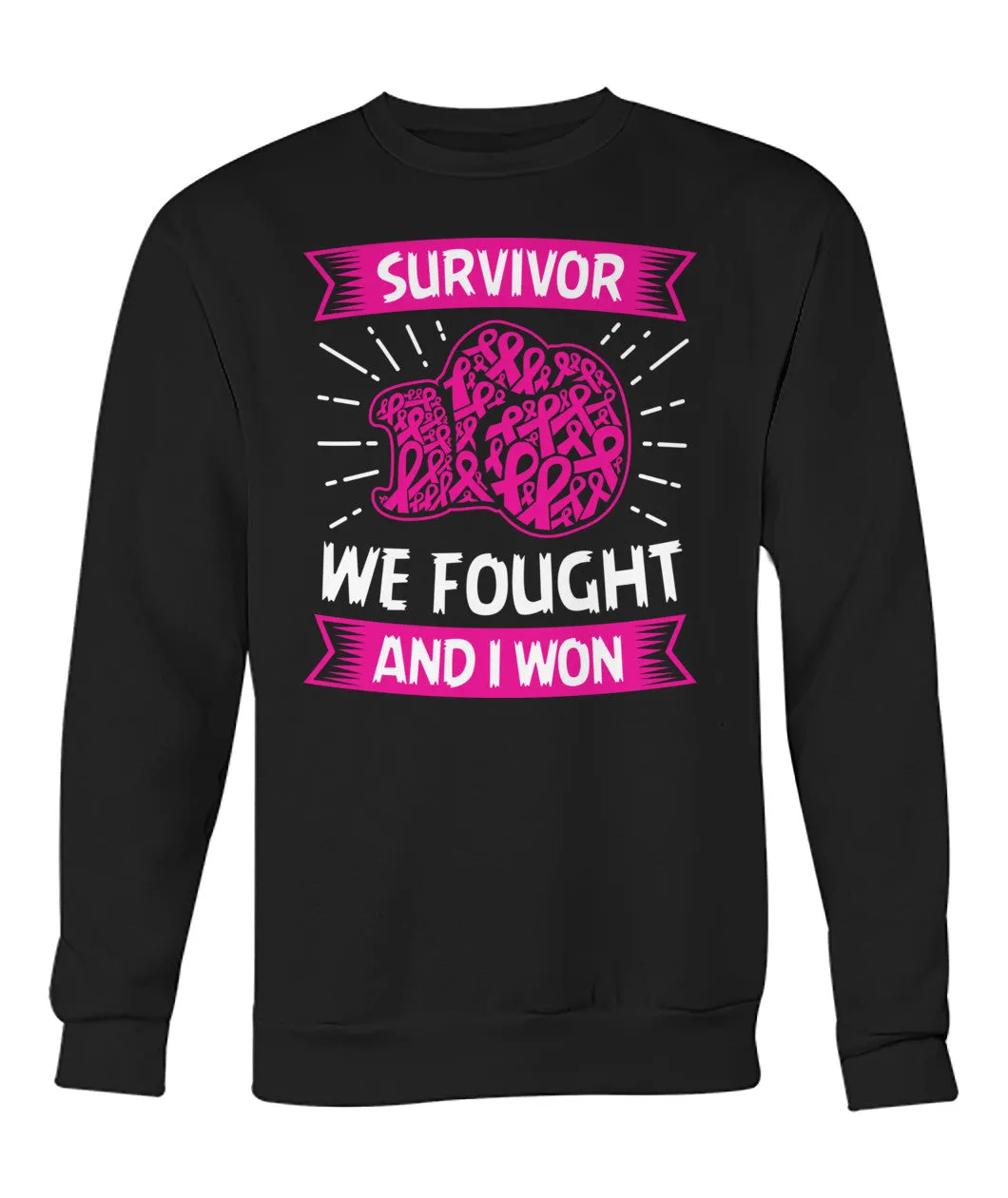 We Fought and I Won Survivor Hoodies and Sweatshirts