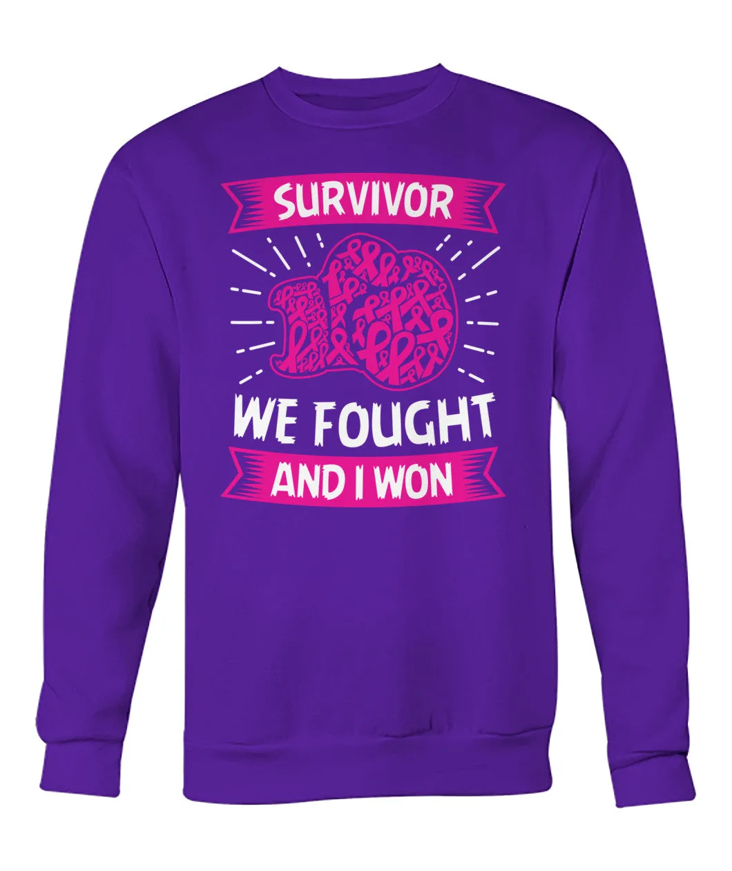 We Fought and I Won Survivor Hoodies and Sweatshirts