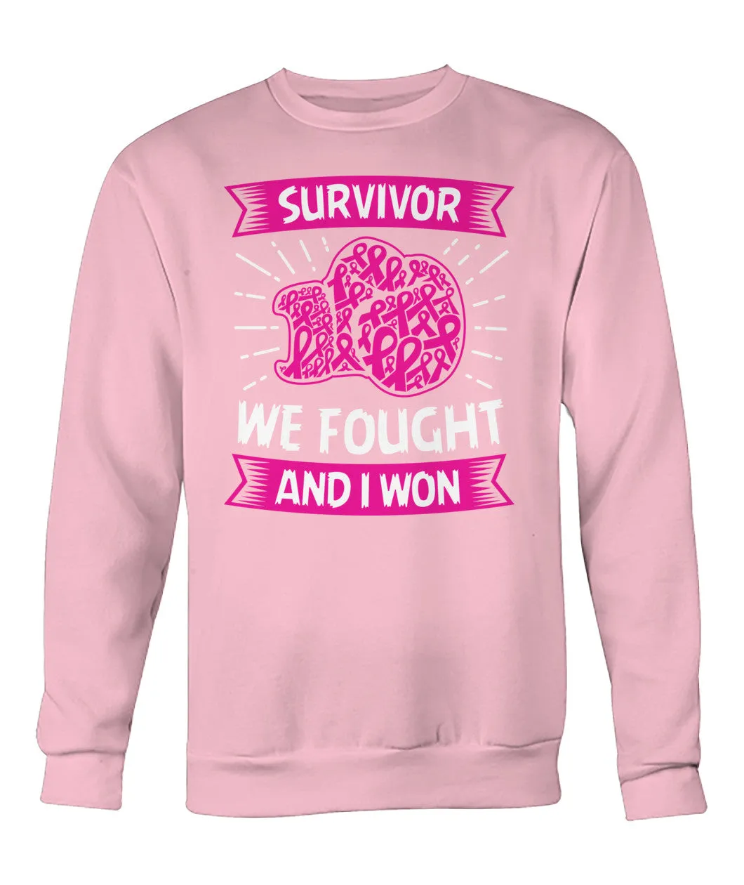 We Fought and I Won Survivor Hoodies and Sweatshirts